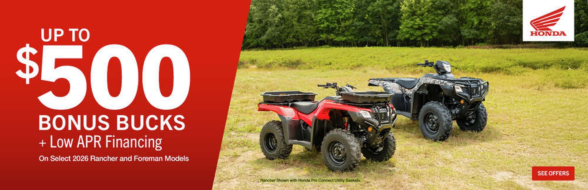 Honda Rancher Foreman bonus bucks