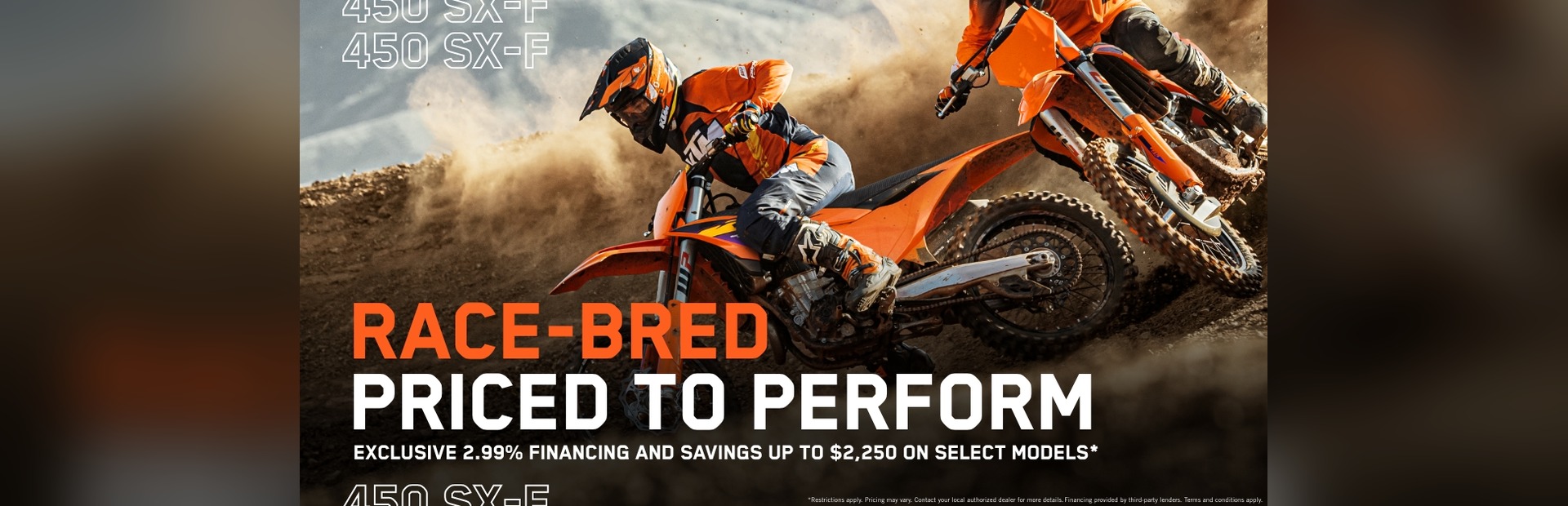 KTM 450 SX-F Race-Bred, Priced to Perform - 2.99% financing and savings up to $2,250